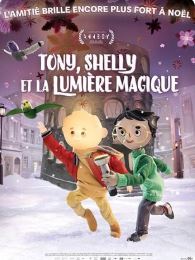 CINÉ MÔMES - TONY, SHELLY ET LA LUMIÈRE MAGIQUE